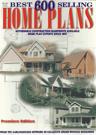 Beispielbild fr The 600 Best Selling Home Plans zum Verkauf von Wonder Book