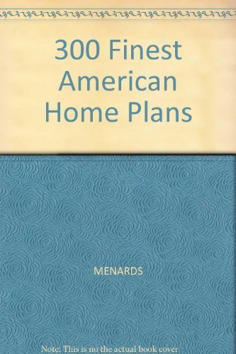 Stock image for Finest 300 American Home Plans, 4th edition for sale by Alf Books