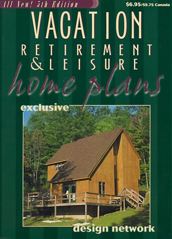 9780938708773: Vacation Retirement & Leisure Home Plans: Exclusive Design Network