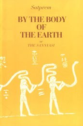 9780938710080: By the Body of the Earth or the Sannyasi