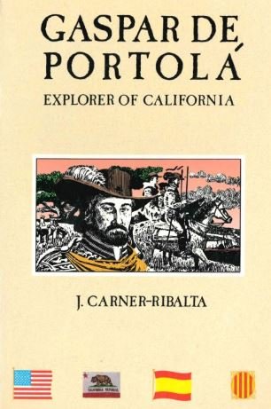 Stock image for Gaspar De Portola: Explorer of California for sale by GoldBooks