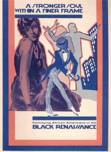 Imagen de archivo de A Stronger Soul Within a Finer Frame Portraying African-Americans in the Black Renaissance a la venta por Chequamegon Books