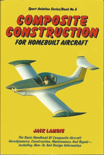 9780938716143: Composite Construction for Homebuilt Aircraft