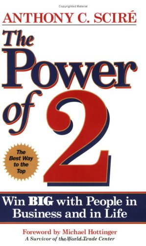 Beispielbild fr The Power of 2: Win Big With People in Business and in Life zum Verkauf von Wonder Book