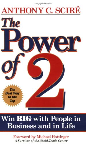 Stock image for The Power of 2: Win Big With People in Business and in Life for sale by Better World Books: West