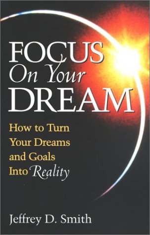 Stock image for Focus On Your Dream for sale by Wonder Book