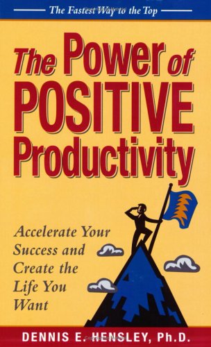 Beispielbild fr The Power of Positive Productivity zum Verkauf von Wonder Book