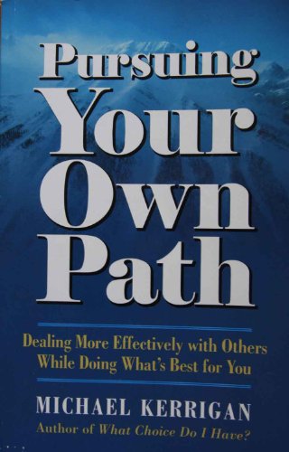 Beispielbild fr Pursuing Your Own Path zum Verkauf von WorldofBooks