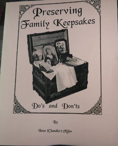Stock image for Preserving Family Keepsakes: Do's and Don'ts for sale by Dunaway Books
