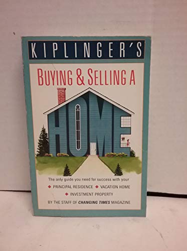 Stock image for Kiplinger's Buying and Selling a Home for sale by SecondSale