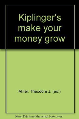 Beispielbild fr Kiplinger's make your money grow zum Verkauf von Wonder Book