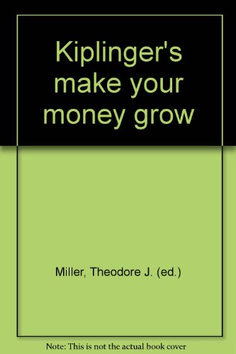 Imagen de archivo de Kiplinger's make your money grow a la venta por Antiquariat Armebooks