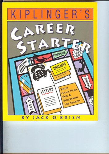 Stock image for Kiplinger's career starter: Your game plan for a successful job search for sale by Wonder Book