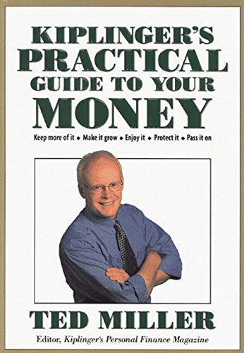 Beispielbild fr Kiplinger's Practical Guide to Your Money : Keep More of It, Make It Grow, Enjoy It, Protect It, Pass It on. zum Verkauf von Better World Books