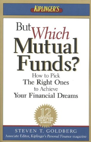 Beispielbild fr But Which Mutual Funds: How to Pick the Right Ones to Achieve Your Financial Dreams zum Verkauf von WorldofBooks