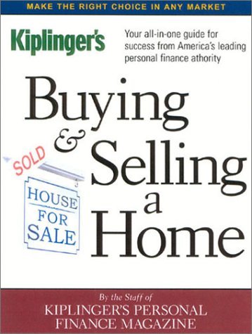 Beispielbild fr Kiplinger's Buying and Selling a Home zum Verkauf von Better World Books