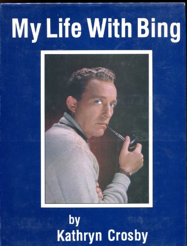 My Life With Bing (SIGNED FIRST EDITION)