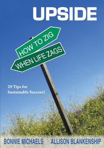 9780938728221: Title: Upside How To Zig When Life Zags 29 Tips for Susta