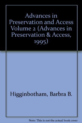 Stock image for Advances in Preservation and Access Volume 2 (Advances in Preservation & Access, 1995) for sale by Zubal-Books, Since 1961