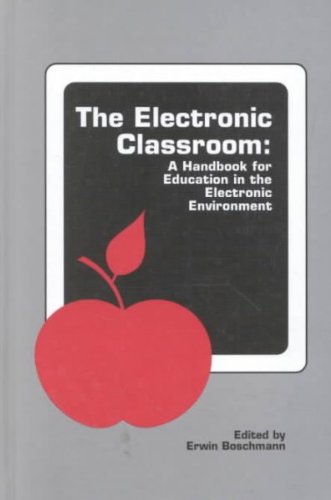 Beispielbild fr The Electronic Classroom zum Verkauf von Better World Books