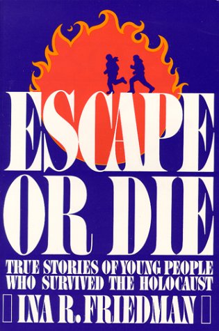 Beispielbild fr Escape or Die : True Stories of Young People Who Survived the Holocaust zum Verkauf von Wonder Book