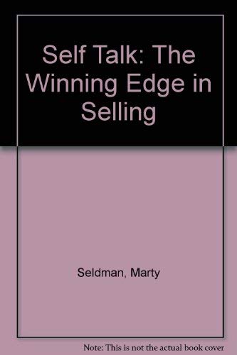 Stock image for Self Talk: The Winning Edge in Selling for sale by Wonder Book