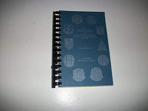 9780938794028: The comprehensive guide to United States Air Force pocket/shoulder insignia mottos