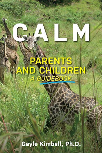 Stock image for Calm Parents and Children, Volume 2: A Guidebook for sale by ThriftBooks-Dallas