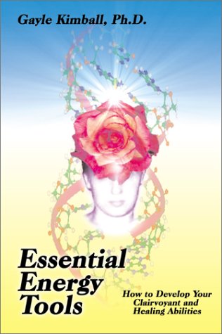 Beispielbild fr Essential Energy Tools: How to Develop Your Clairvoyant and Healing Abilities zum Verkauf von Bingo Used Books