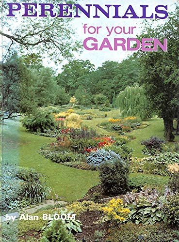 Imagen de archivo de Perennials for Your Garden a la venta por ThriftBooks-Dallas