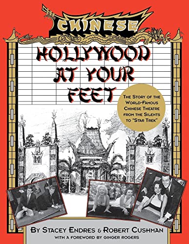 Stock image for Hollywood at Your Feet: The Story of the World-Famous Chinese Theater for sale by Decluttr
