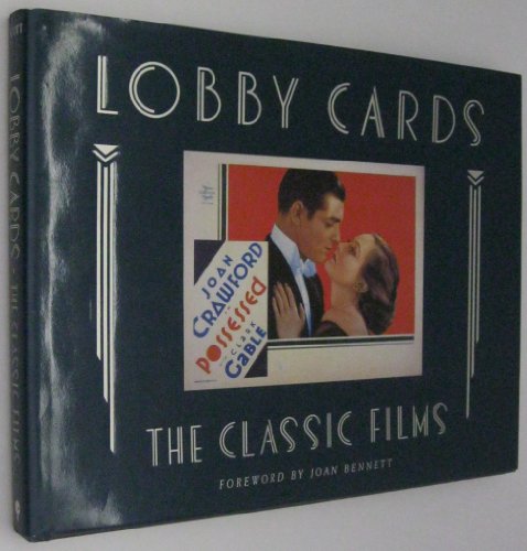 Beispielbild fr Lobby Cards: The Classic Films : The Michael Hawks Collection zum Verkauf von HPB-Movies
