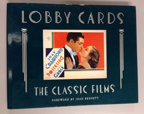 Beispielbild fr Lobby Cards: The Classic Films - Portfolio Edition [The Michael Hawks Collection] zum Verkauf von Saucony Book Shop