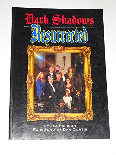 Beispielbild fr Dark Shadows Resurrected zum Verkauf von Front Cover Books