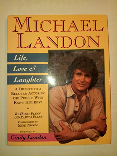 Stock image for Michael Landon: Life, Love and Laughter for sale by SecondSale