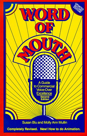 Imagen de archivo de Word of Mouth : Commercial Voice-Over Excellence a la venta por Better World Books