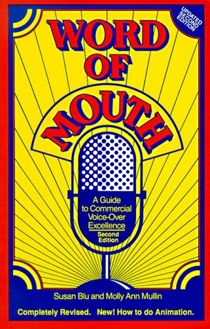 Stock image for Word of Mouth : Commercial Voice-Over Excellence for sale by Better World Books