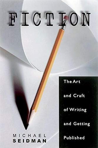 Beispielbild fr Fiction: The Art and Craft of Writing and Getting Published zum Verkauf von SecondSale