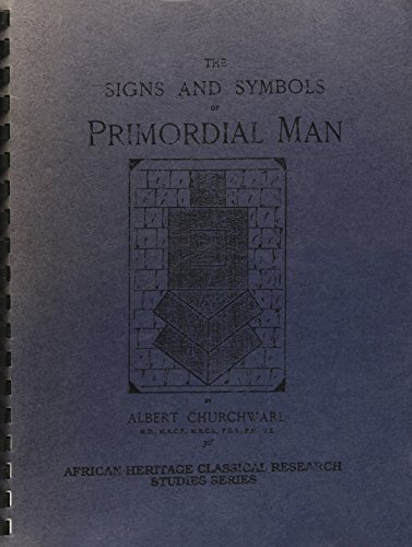 9780938818601: Signs and Symbols of Primordial Man (African Heritage Classical Research Studies)