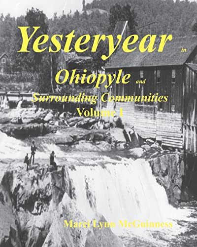 Stock image for Yesteryear In Ohiopyle: And Surrounding Communities for sale by SecondSale