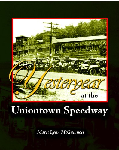Stock image for Yesteryear at the Uniontown Speedway: and Summit Mountain Hill Climbs for sale by SecondSale