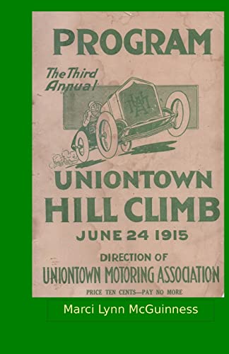 Stock image for Uniontown Hill Climb Program 1915: Third Annual Summit Mountain Hill Climb for sale by Lucky's Textbooks