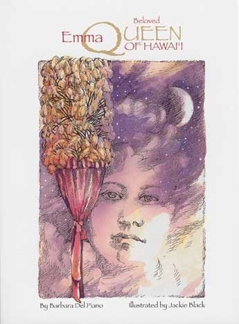 Stock image for Emma, Beloved Queen of Hawai'i for sale by HPB-Emerald