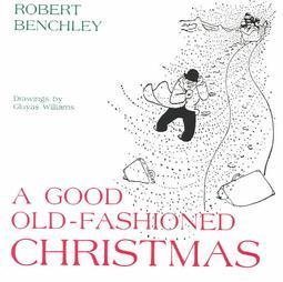 Beispielbild fr Good Old Fashioned Christmas zum Verkauf von Wonder Book