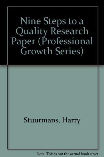 Imagen de archivo de Nine Steps to a Quality Research Paper (Professional Growth Series) a la venta por Gardner's Used Books, Inc.