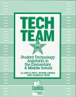 9780938865605: Tech Team: Student Technology Assistants in the Elementary & Middle School (The Professional Growth Series)