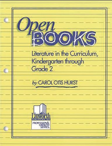 Imagen de archivo de Open Books: Literature in the Curriculum, Kindergarten through Grade 2 a la venta por Chiron Media