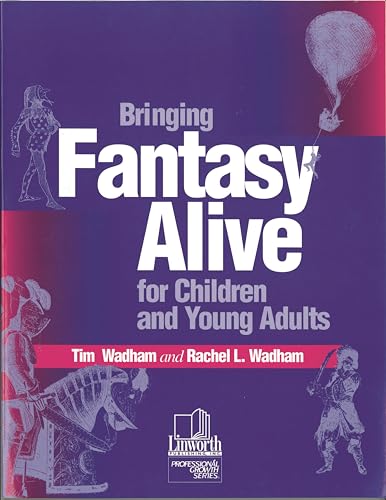 9780938865803: Bringing Fantasy Alive for Children and Young Adults: A How to Do It Manual (Professional Growth Series)