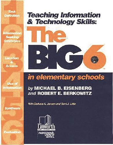 Imagen de archivo de Teaching Information and Technology Skills : The Big6 in Elementary Schools a la venta por Better World Books