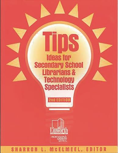 Stock image for Tips : Ideas for Secondary School Librarians and Technology Specialists for sale by Better World Books: West